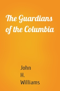 The Guardians of the Columbia