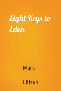Eight Keys to Eden
