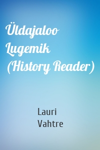 Üldajaloo Lugemik (History Reader)