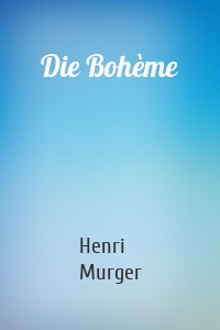 Die Bohème