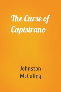 The Curse of Capistrano