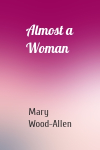 Almost a Woman