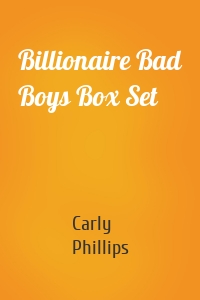 Billionaire Bad Boys Box Set