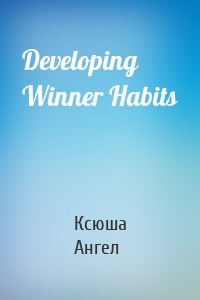 Developing Winner Habits
