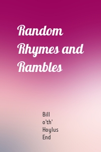Random Rhymes and Rambles