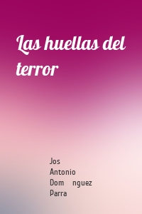 Las huellas del terror
