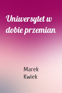 Uniwersytet w dobie przemian