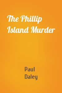 The Phillip Island Murder