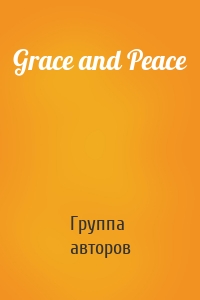 Grace and Peace