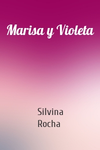 Marisa y Violeta