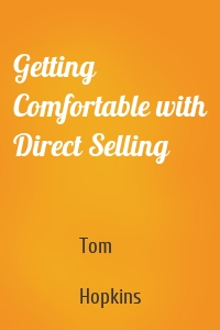 Getting Comfortable with Direct Selling