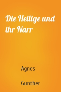 Die Heilige und ihr Narr