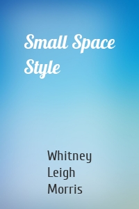 Small Space Style