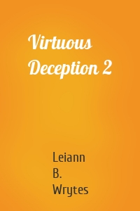 Virtuous Deception 2