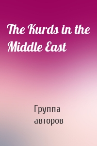 The Kurds in the Middle East