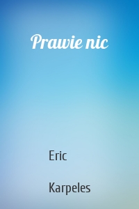 Prawie nic