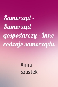 Samorząd - Samorząd gospodarczy - Inne rodzaje samorządu