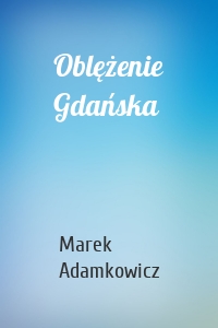 Oblężenie Gdańska