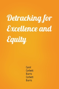 Detracking for Excellence and Equity