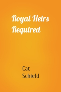 Royal Heirs Required