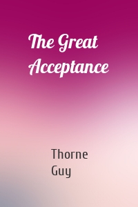 The Great Acceptance