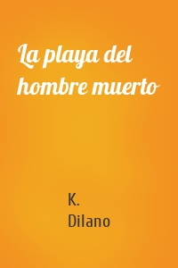 La playa del hombre muerto