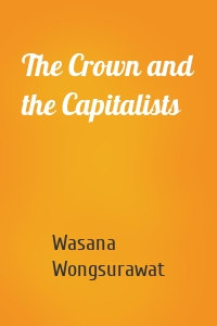 The Crown and the Capitalists