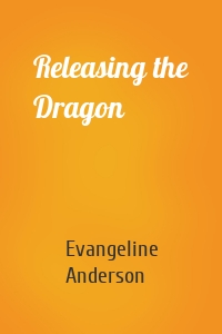 Releasing the Dragon