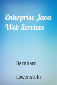 Enterprise Java Web Services