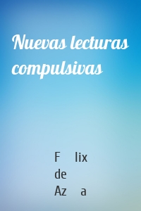 Nuevas lecturas compulsivas