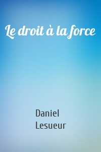 Le droit à la force