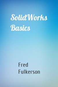 SolidWorks Basics