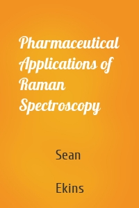 Pharmaceutical Applications of Raman Spectroscopy