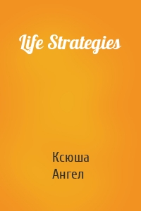 Life Strategies