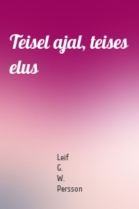 Teisel ajal, teises elus