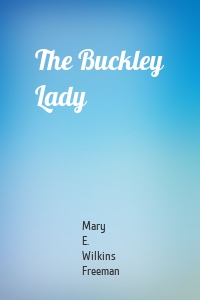 The Buckley Lady