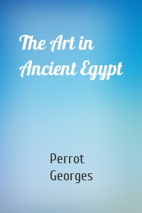 The Art in Ancient Egypt