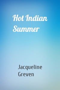 Hot Indian Summer