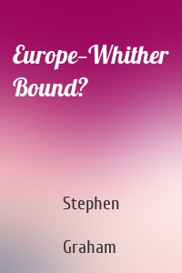 Europe—Whither Bound?