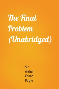 The Final Problem (Unabridged)