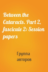 Between the Cataracts. Part 2, fascicule 2: Session papers