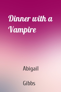 Dinner with a Vampire