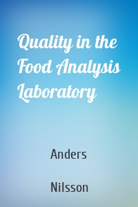 Quality in the Food Analysis Laboratory