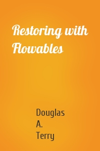 Restoring with Flowables