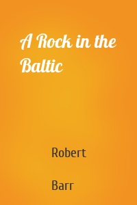 A Rock in the Baltic