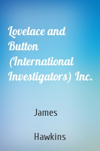 Lovelace and Button (International Investigators) Inc.