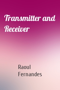 Transmitter and Receiver