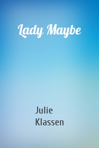 Lady Maybe