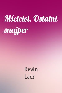 Mściciel. Ostatni snajper