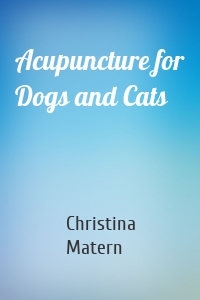 Acupuncture for Dogs and Cats